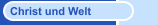 Christ und Welt