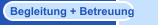 Begleitung + Betreuung